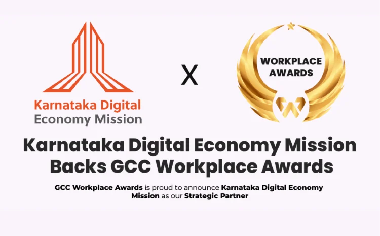  Karnataka Digital Economy Mission Partners with GCC Workplace Awards to Nurture Workplace Excellence