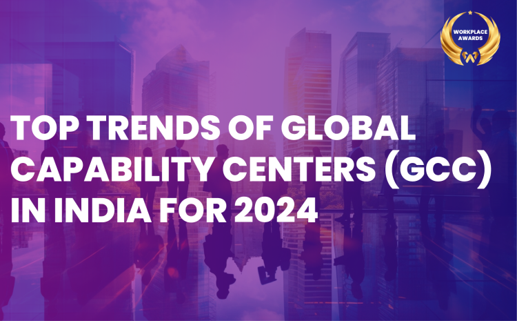 Top-Trends-of-Global-Capability-Centers-GCCs-in-India-for-2024-01-01